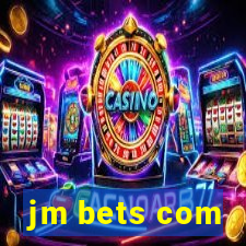 jm bets com